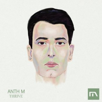 ANTHM Thrive - Original Mix