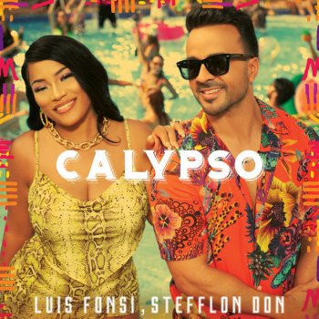 Luis Fonsi feat. Stefflon Don Calypso