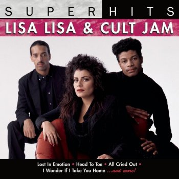 Lisa Lisa & Cult Jam I Can't Take No More