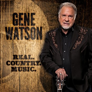 Gene Watson When a Man Can't Get a Woman off His Mind