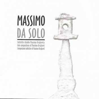Massimo Brajkovic feat. Massimo Da Solo Massimo Brajković: Suita Barbaniana Za Timpane I Multiple-Percussion