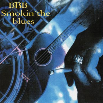 BBB Smokin'the Blues