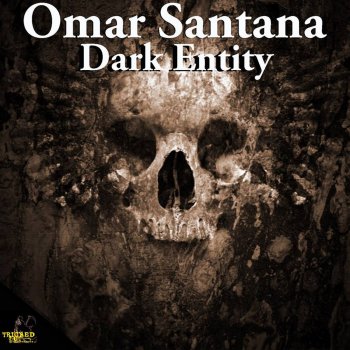 Omar Santana Dark Entity