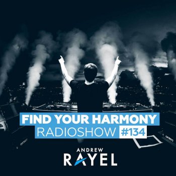 Andrew Rayel Find Your Harmony (FYH134) - Intro