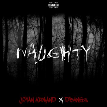 Jovan Armand feat. Dbangz Naughty