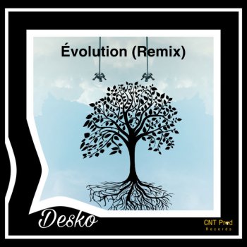 Desko Évolution (Remix)
