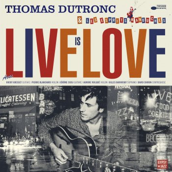 Thomas Dutronc Love (Live in Cusset, 2018)