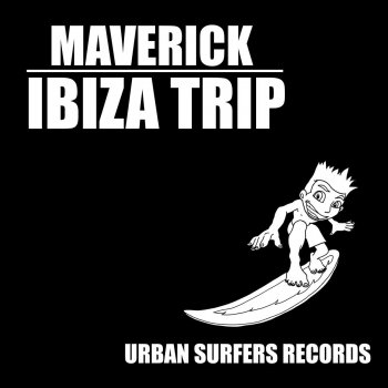 Maverick Ibiza Trip