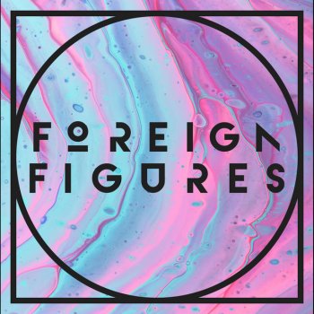 Foreign Figures feat. EJ Michels Rest In Hell