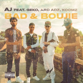 AJ feat. Geko, Ard Adz & Koomz Bad & Bouije