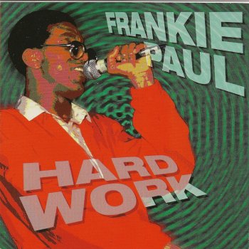 Frankie Paul Work Hard