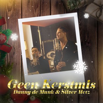 Danny De Munk feat. Silver Metz Geen Kerstmis