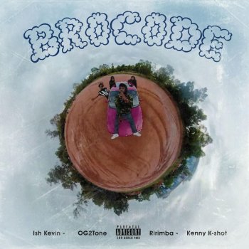 Kenny K-Shot feat. Ish Kevin, Ririmba & Og2tone BRO CODE
