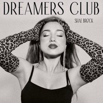 Shae Brock Dreamers Club