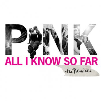 P!nk All I Know So Far (Luca Schreiner Remix)