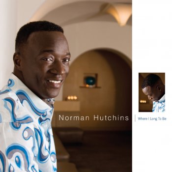 Norman Hutchins Everything Will Be Alright
