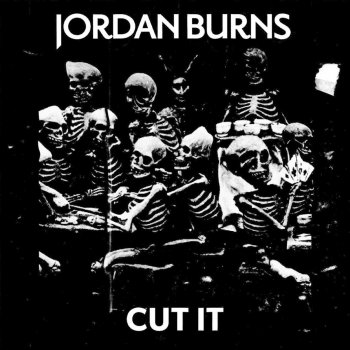 Jordan Burns Cut It (Extended Mix)