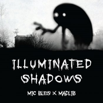 Mic Bles Illuminated Shadows