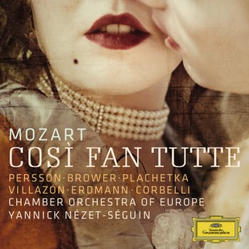 Wolfgang Amadeus Mozart, Chamber Orchestra of Europe & Yannick Nézet-Séguin Così fan tutte, K.588: Overture