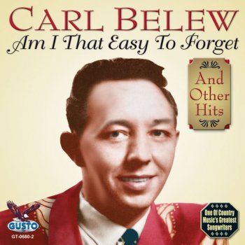 Carl Belew Am I That Easy To Forget