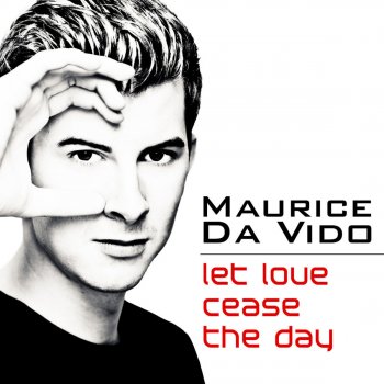 Maurice Da Vido Let Love Cease The Day (Bodo Turner´s Borderbreaker)