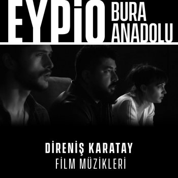 Eypio Bura Anadolu (Direniş Karatay Orijinal Film Müziği)