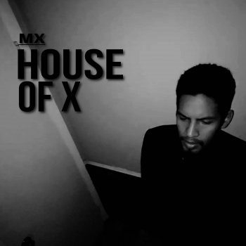 Mx House Of X