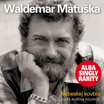 Waldemar Matuska Pod Našimi Okny