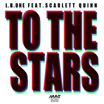 L.B. One feat. Scarlett Quinn & Reza To the Stars - Reza Remix