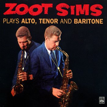 Zoot Sims The Trouble With Me Is You