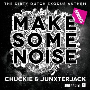 Chuckie & Junxterjack Make Some Noise (Glowinthedark & Wax Motif Trap Remix)