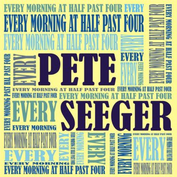 Pete Seeger IF I Had A Hammer (The Hammer Song) [1955 Recording Remastered]