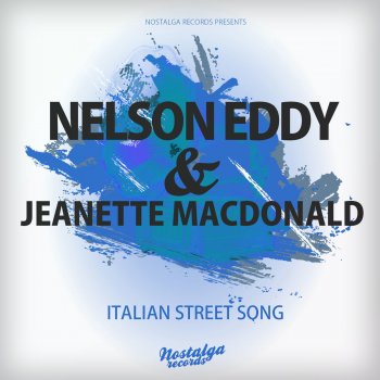 Nelson Eddy feat. Jeanette Macdonald Ah! Sweet Mystery Of Life