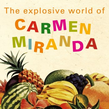 Carmen Miranda Diseram Que Voltei Americanisada