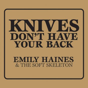 Emily Haines & The Soft Skeleton The Last Page