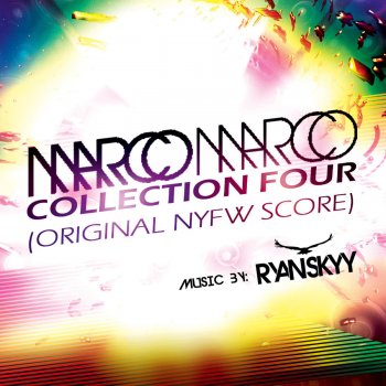 Ryan Skyy Marco Marco Collection Four (Original NYFW Score)