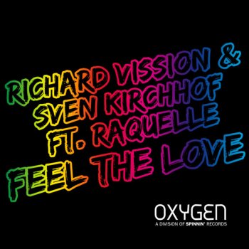 Richard Vission & Sven Kirchhof feat. Raquelle Feel The Love - Radio Edit