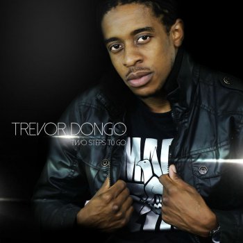 Trevor Dongo feat. Tehn Diamond Kana Ndinewe (feat. Tehn Diamond)