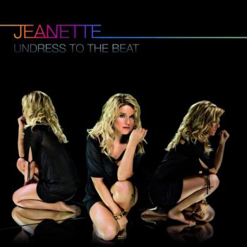 Jeanette Biedermann Undress To The Beat - Single Version