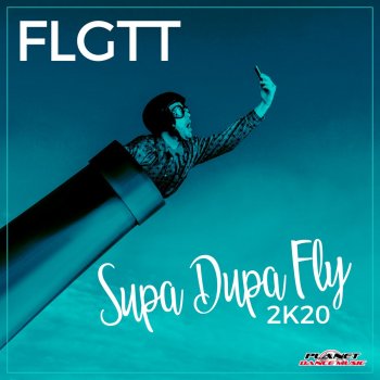 FLGTT Supa Dupa Fly 2K20 (Extended Mix)