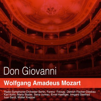 Wolfgang Amadeus Mozart, Deutsches Symphonie-Orchester Berlin, Ferenc Fricsay & Maria Stader Don Giovanni, K. 527, Act II: "In Quali Eccessi, O Numi"