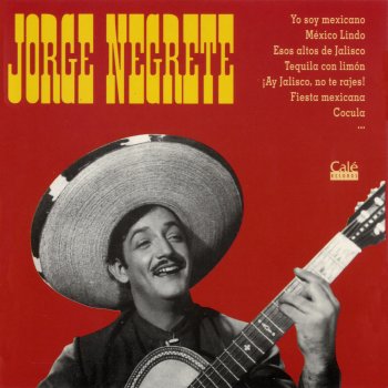 Jorge Negrete Cuando Quiere un Mexicano