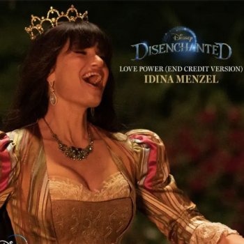 Idina Menzel Love Power (End Credit Version) - From "Disenchanted"/Soundtrack Version