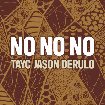 Tayc feat. Jason Derulo No No No