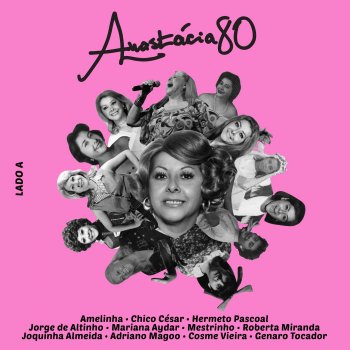 Anastácia feat. Amelinha & Adriano Magoo O Sertão Está Chorando