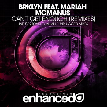 BRKLYN feat. Mariah McManus Can't Get Enough (Bradley Allan Remix)