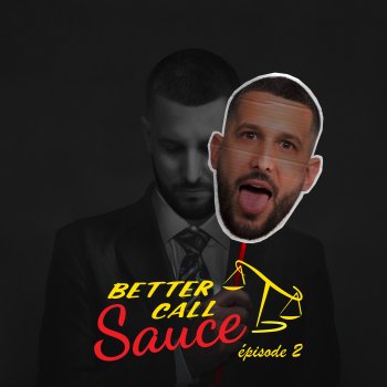Sauce Better Call Sauce Épisode 2