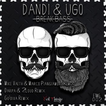 Dandi & Ugo feat. Go!diva Break Bass - Go!diva Remix