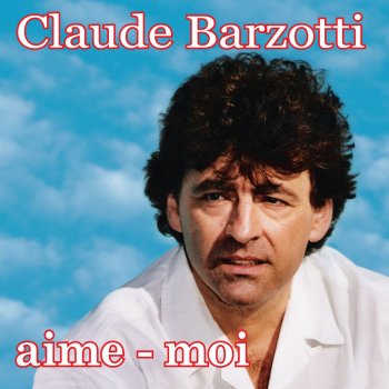 Claude Barzotti Chanson d'enfance