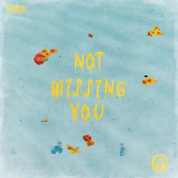 EBBA Not Missing You (Instrumental Version)